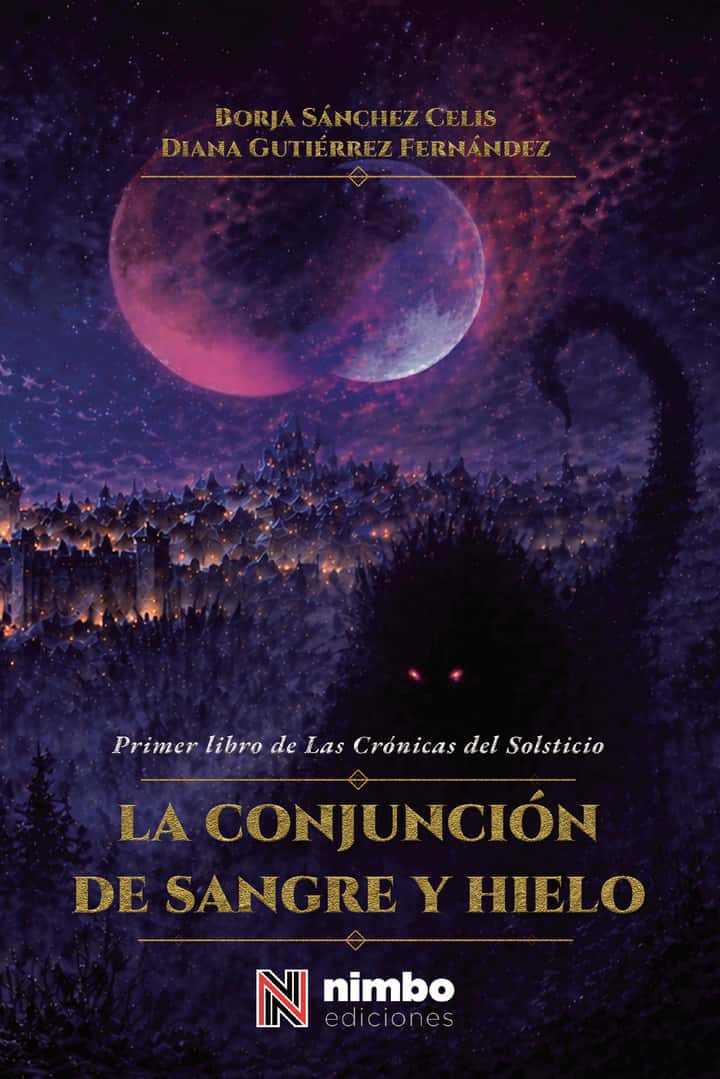 La conjunción de hielo y sangre: Primer libro de Las Crónicas del Solsticio