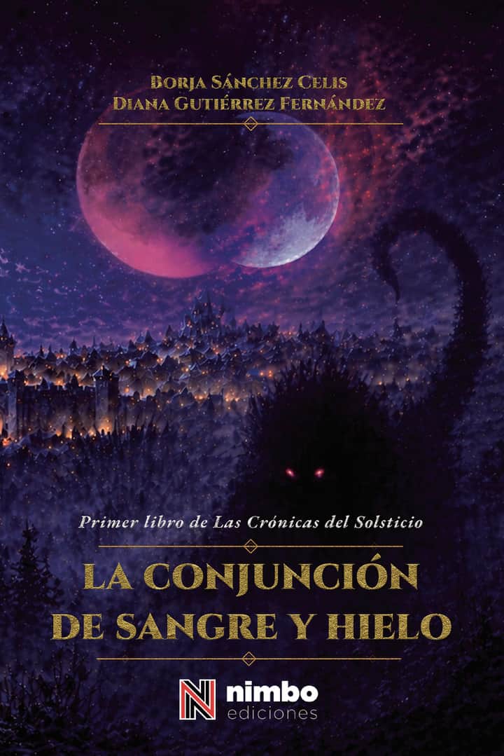 La conjunción de hielo y sangre: Primer libro de Las Crónicas del Solsticio