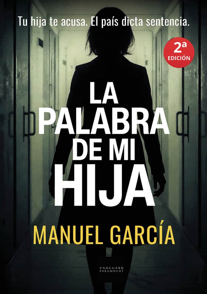 La palabra de mi hija: Tu hija te acusa. El país dicta sentencia.