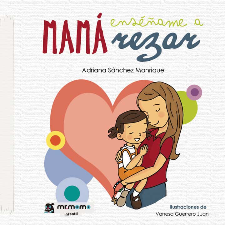 Mamá enséñame a rezar