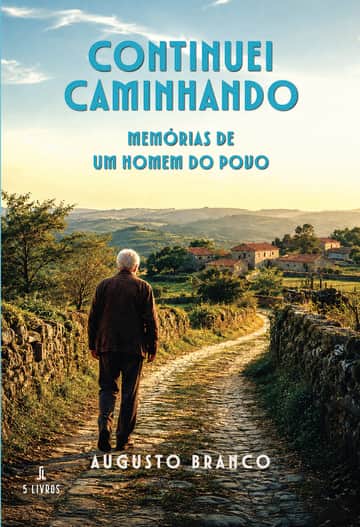 Continuei Caminhando – Memórias de um homem do povo