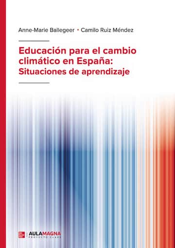 Educación para el cambio climático en España: Situaciones de aprendizaje