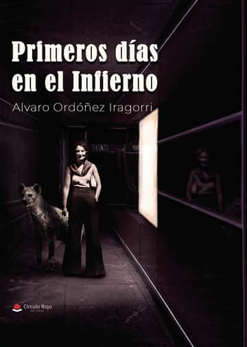Primeros días en el Infierno
