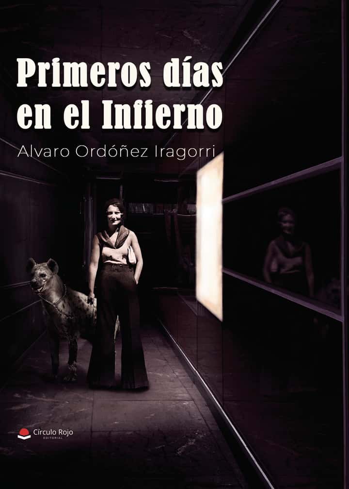 Primeros días en el Infierno