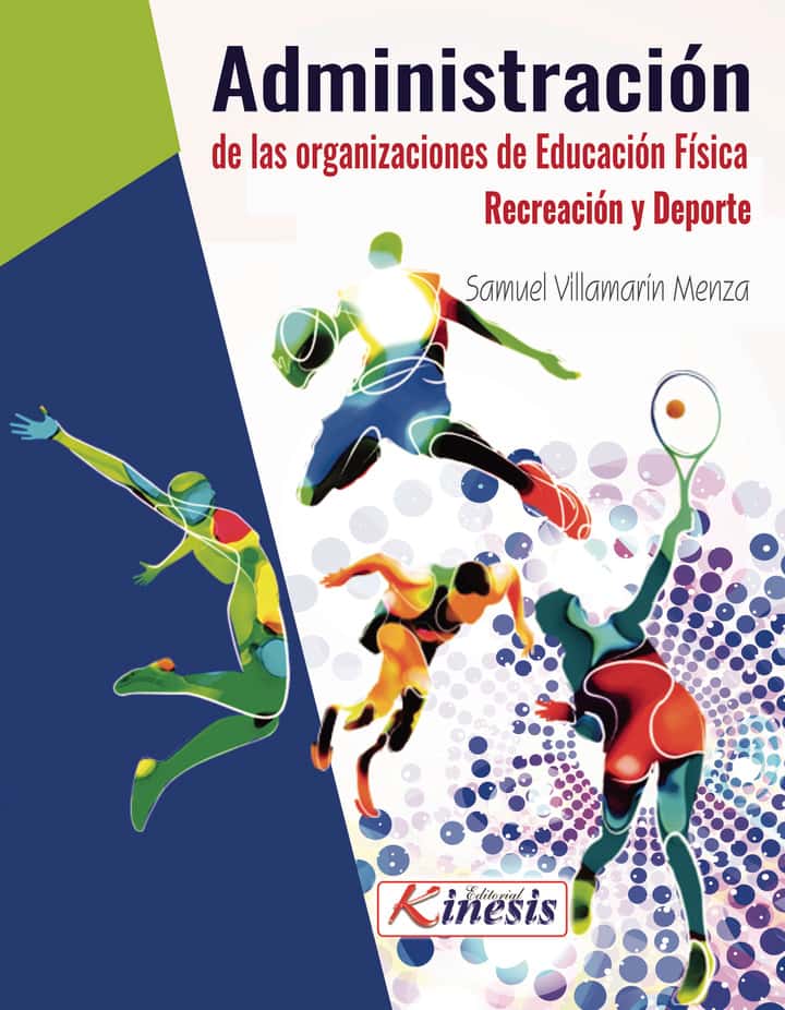 Administración de las organizaciones de educación física, recreación y deporte