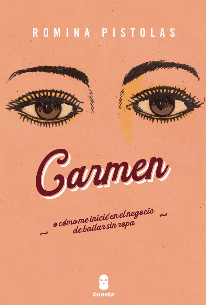 Carmen o cómo me inicié en el negocio de bailar sin ropa