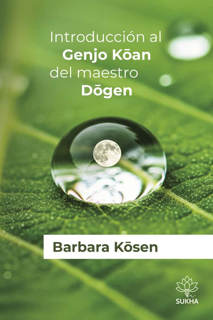 INTRODUCCIÓN AL GENJO KŌAN DEL MAESTRO DŌGEN