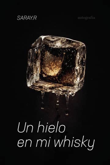 Un hielo en mi whisky