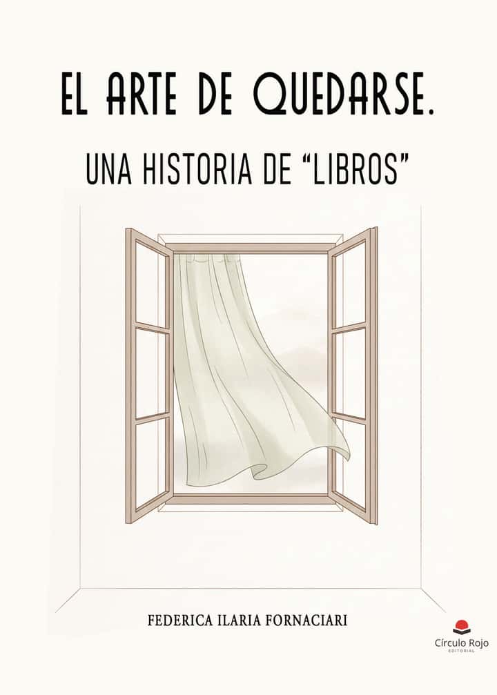 El arte de quedarse: Una historia de “libros”