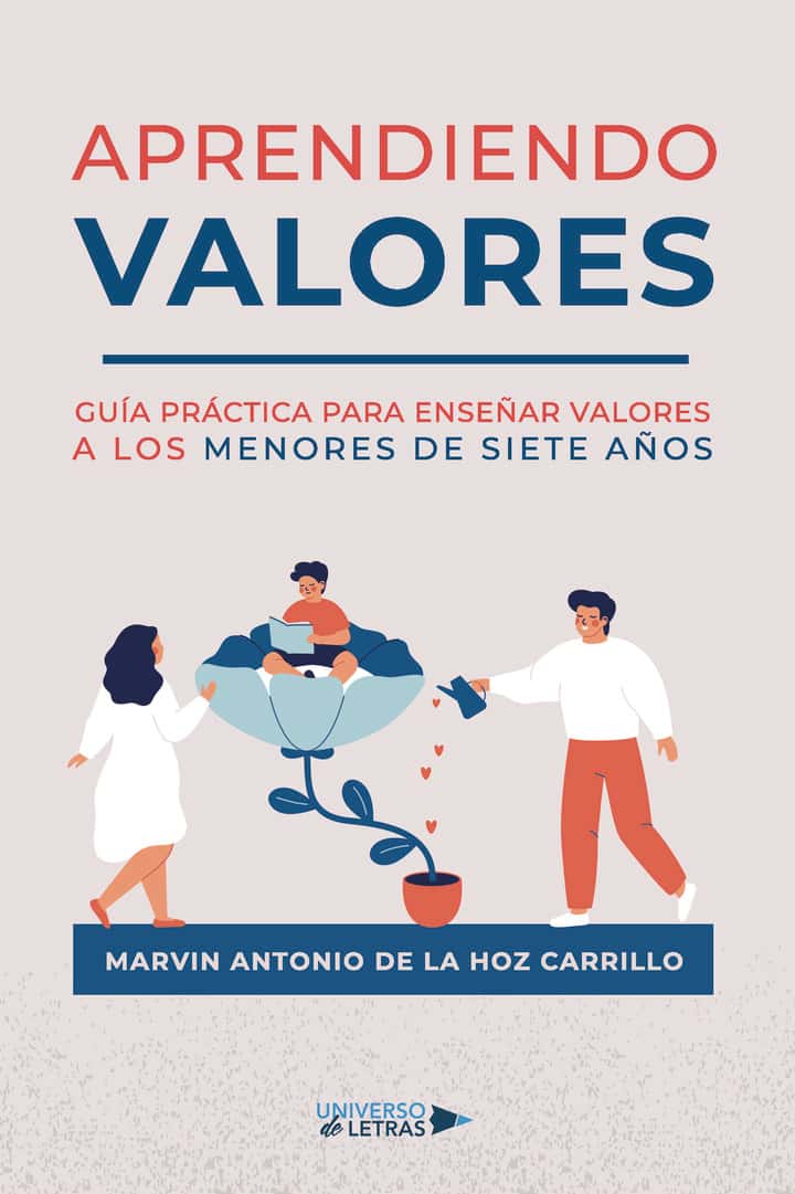 Aprendiendo Valores: Guía práctica para enseñar valores a los menores de siete años