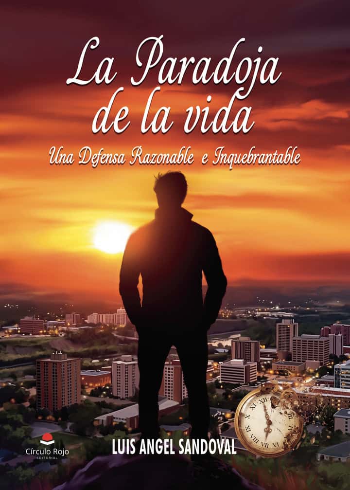 La Paradoja de la vida: Una defensa Razonable e Inquebrantable