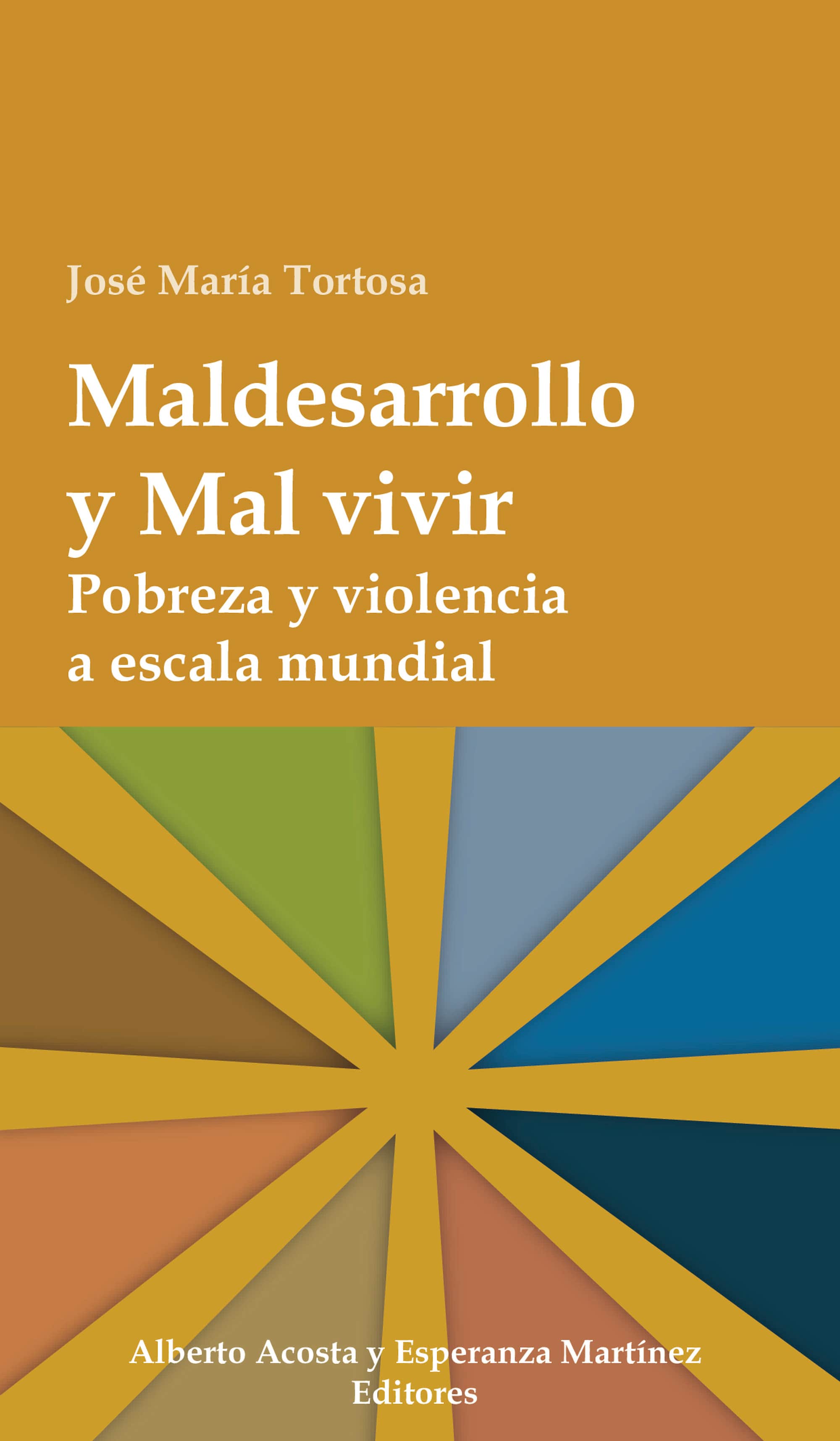 Maldesarrollo y Mal vivir