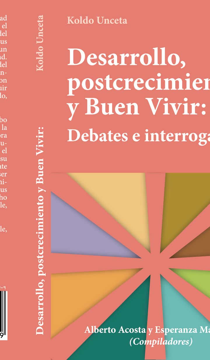 Desarrollo, postcrecimiento y Buen Vivir