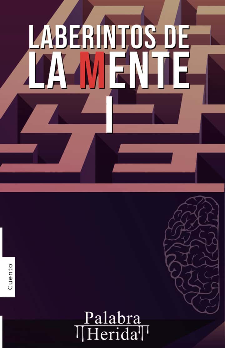 Laberintos de la mente. Volumen I