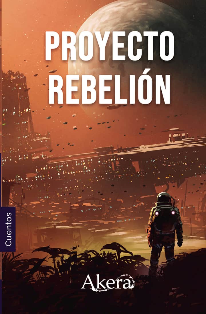 PROYECTO REBELIÓN. Colección de ciencia ficción