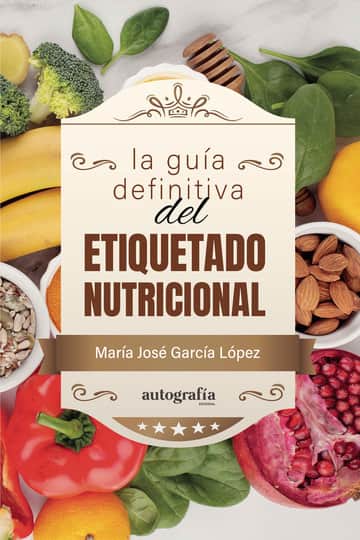 La guía definitiva del etiquetado nutricional