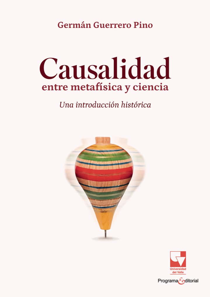 Causalidad: entre metafísica y ciencia. Una introducción histórica