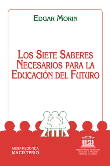 Los siete saberes necesarios para la educación del futuro