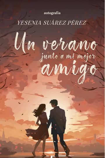 Un verano junto a mi mejor amigo
