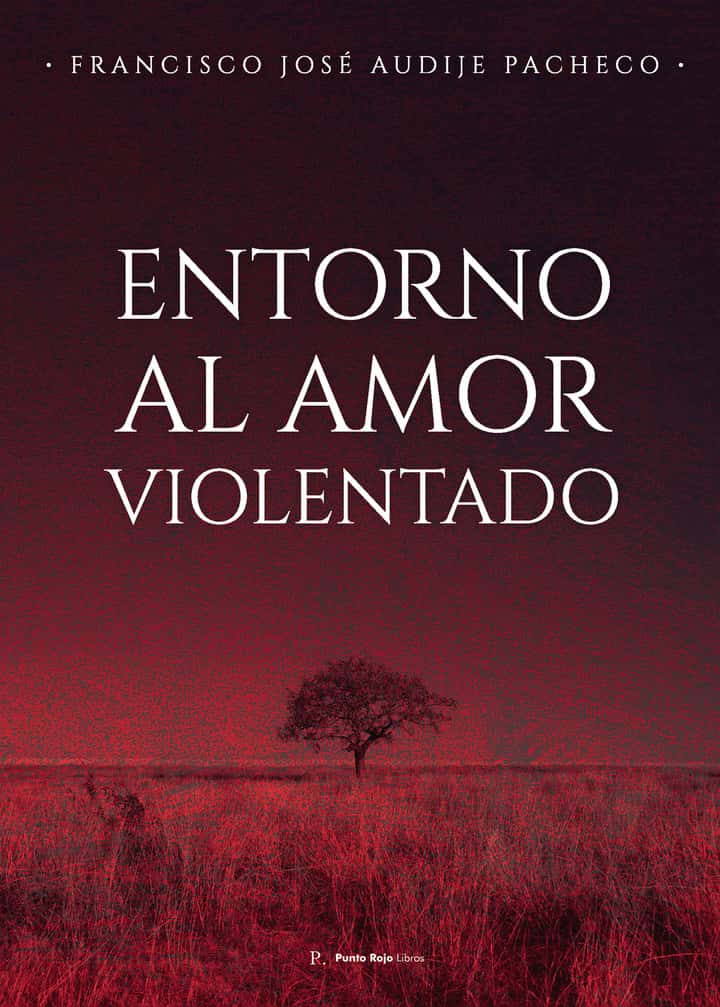 Entorno al amor violentado