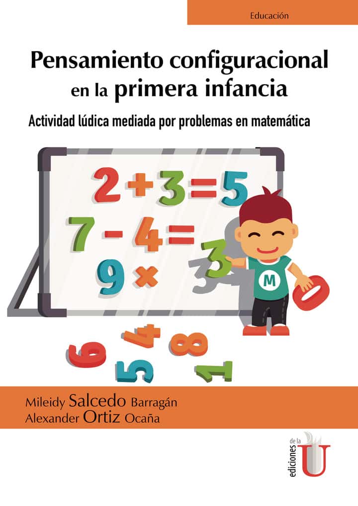 Pensamiento configuracional en la primera infancia. Actividad lúdica mediada por problemas en matemática