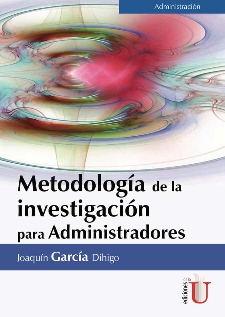 Metodología De La Investigación Para Administradores