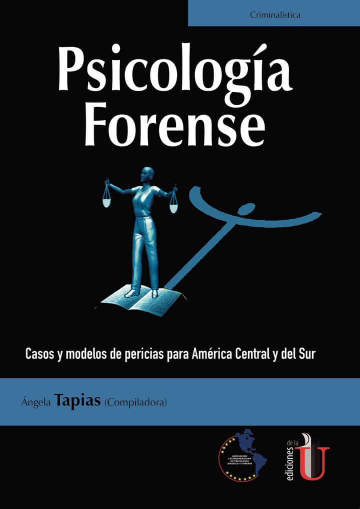 Psicología Forense. Casos y modelos de pericias para América Central y del Sur