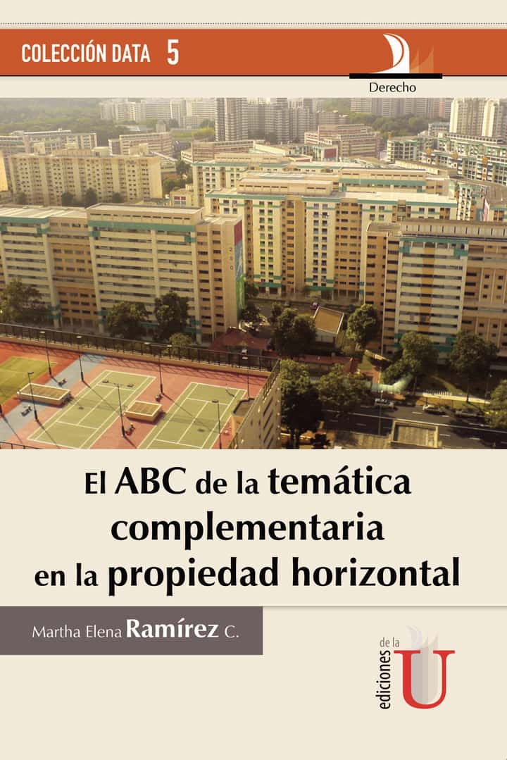 ABC de la temática complementaria en la propiedad horizontal