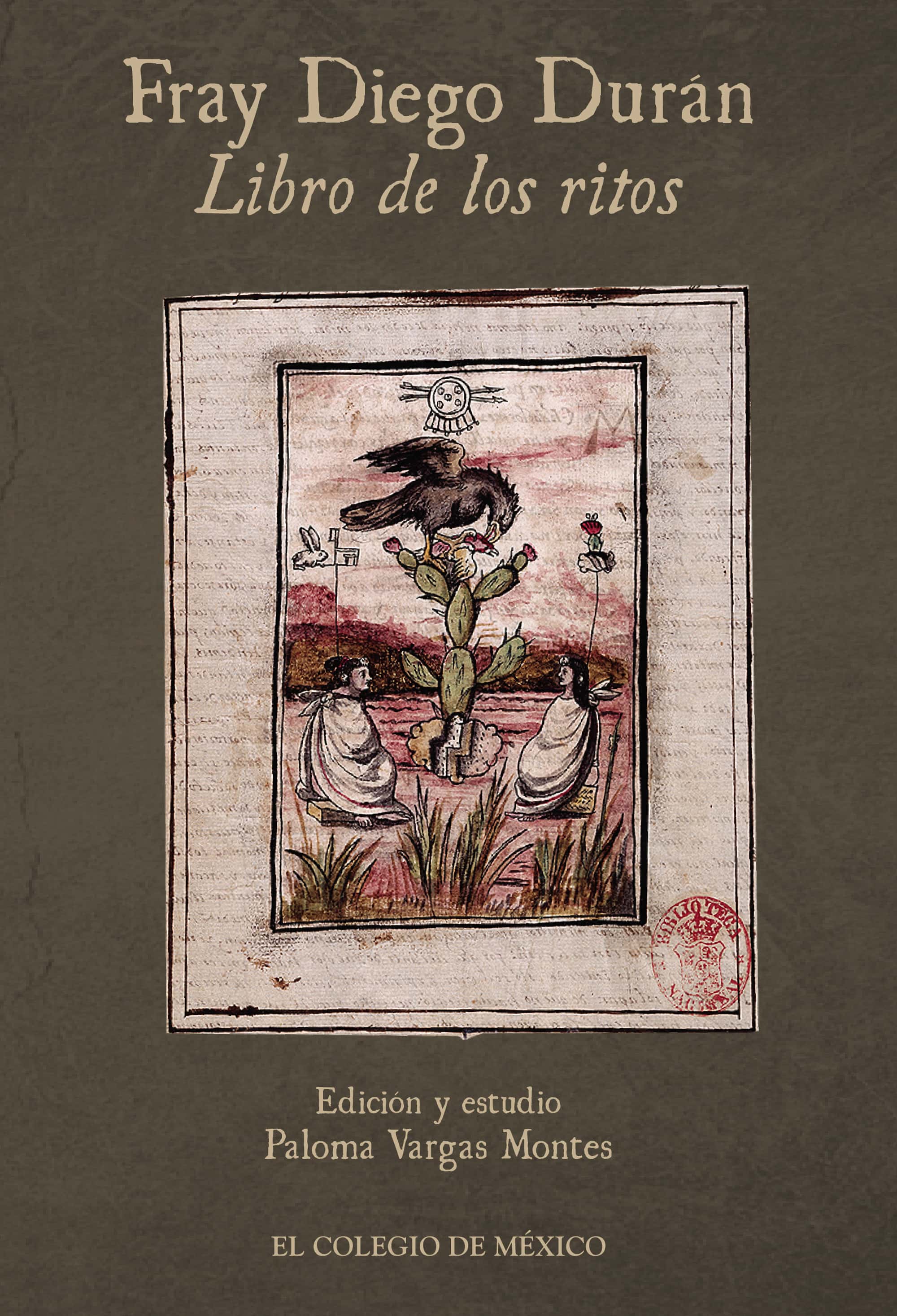 Fray Diego Durán.: Libro de los ritos