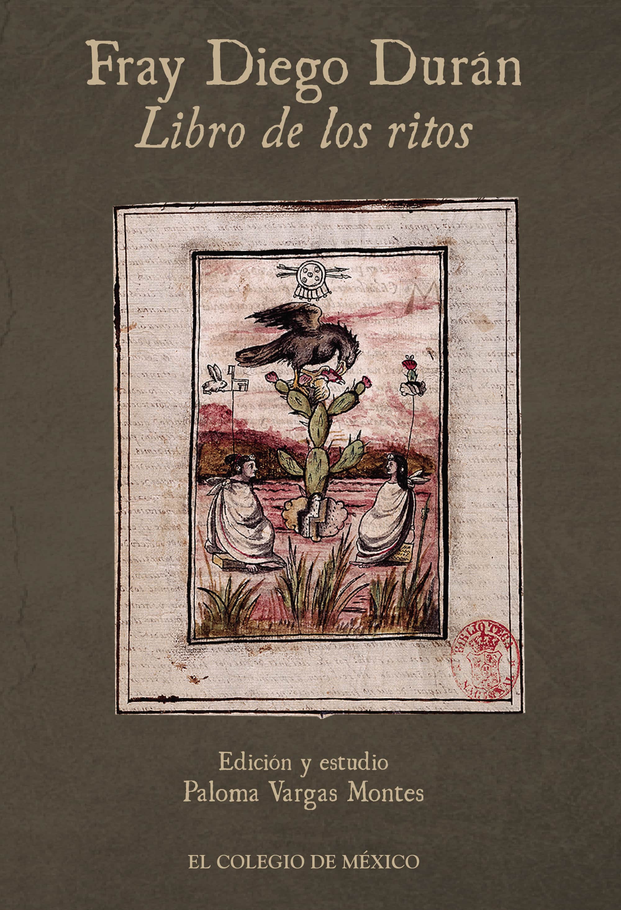 Fray Diego Durán.: Libro de los ritos