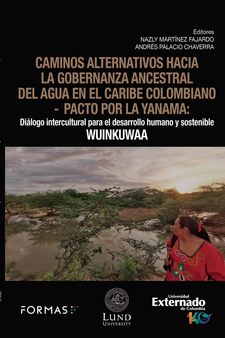 Caminos alternativos hacia la gobernanza ancestral del agua en el Caribe colombiano - Pacto por la Yanama: