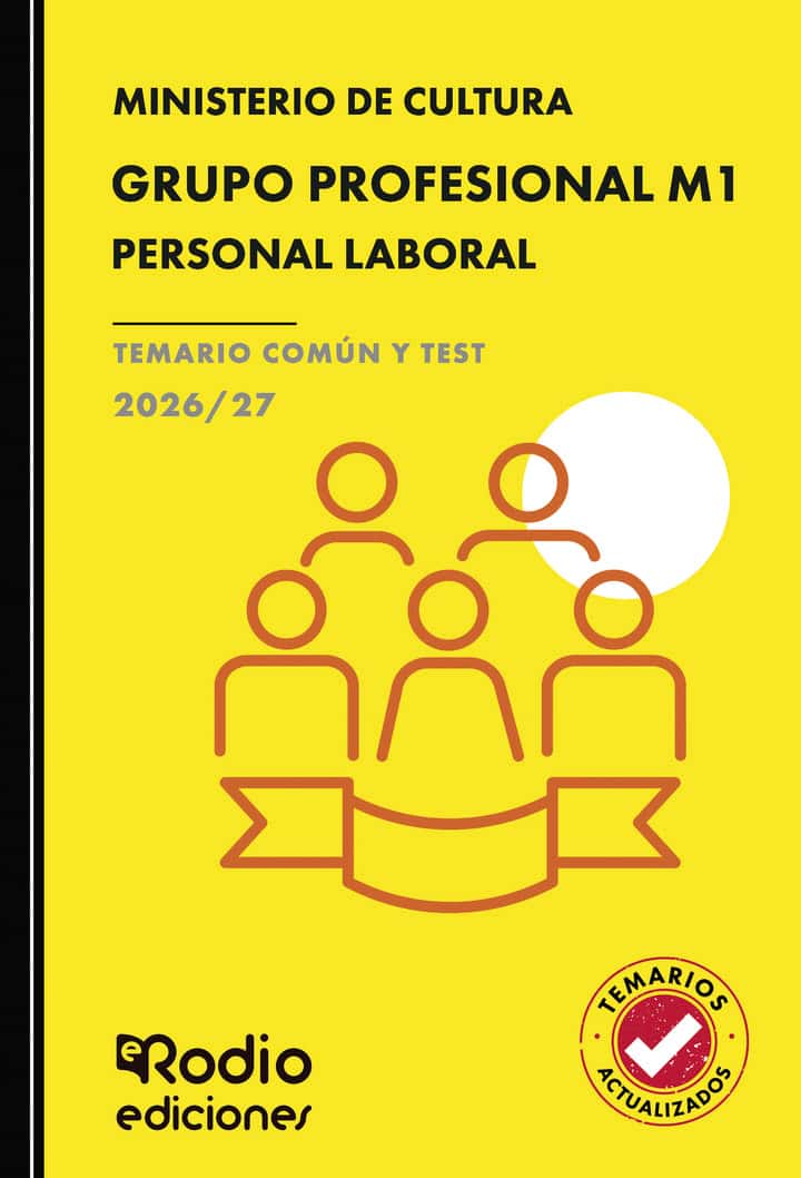 GRUPO PROFESIONAL M1. Personal Laboral. Ministerio de Cultura. TEMARIO COMÚN Y TEST. 2026/27