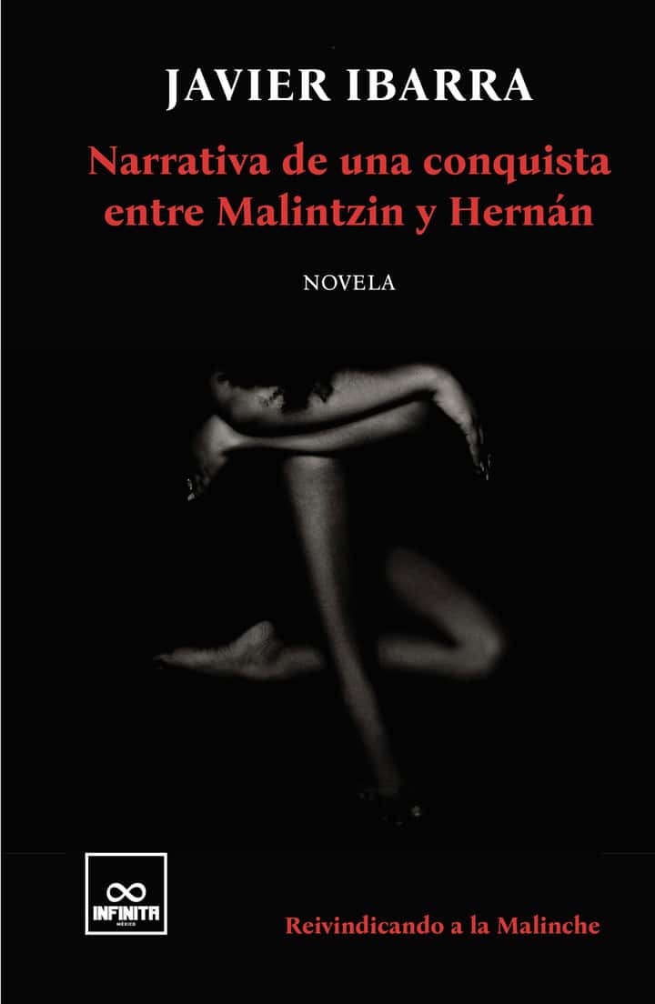 Narrativa de una conquista entre Malintzin y Hernán: Reivindicando a la Malinche